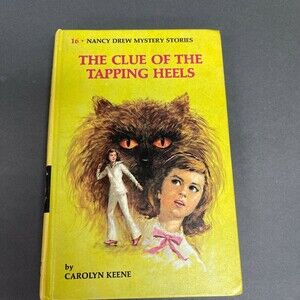 The Clue of the Tapping Heels by Carolyn Keene Nancy Drew Mystery Stories